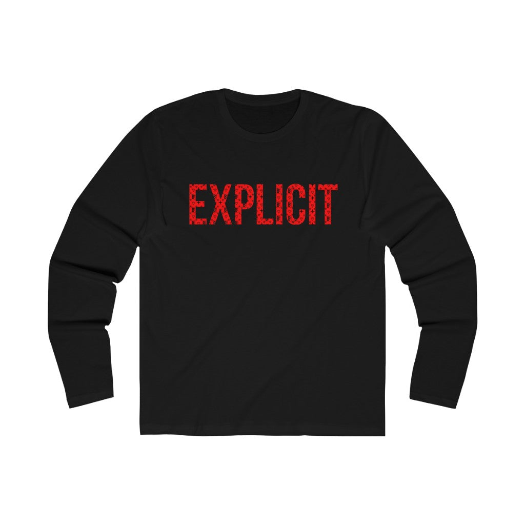 EXPLICIT Long Sleeve
